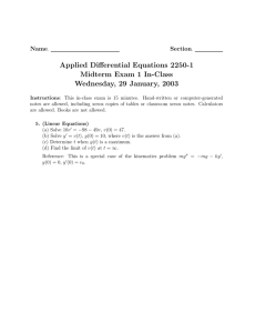 Applied Differential Equations 2250-1 Midterm Exam 1 In-Class Wednesday, 29 January, 2003 Name