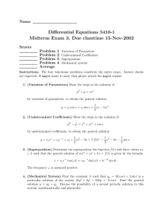 Differential Equations 5410-1 Midterm Exam 3, Due classtime 15-Nov-2002 Name Scores