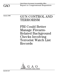 GAO GUN CONTROL AND TERRORISM FBI Could Better