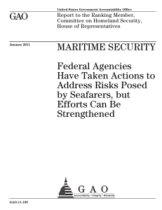GAO MARITIME SECURITY Federal Agencies Have Taken Actions to