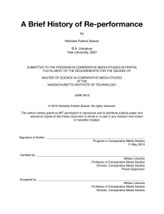 A Brief History of Re-performance by Nicholas Patrick Seaver B.A. Literature