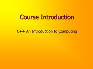 Course Introduction C++ An Introduction to Computing