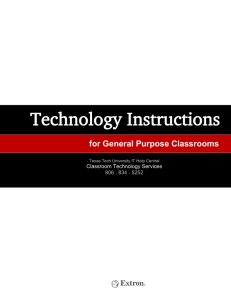 Technology Instructions for General Purpose Classrooms Classroom Technology Services