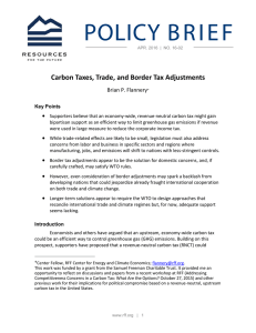 Carbon Taxes, Trade, and Border Tax Adjustments Brian P. Flannery  
