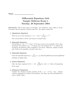 Differential Equations 5410 Sample Midterm Exam 1 Tuesday, 28 September 2004 Name