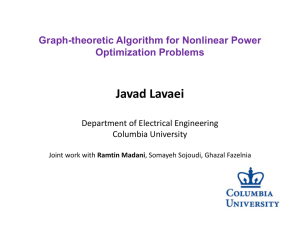 Javad Lavaei  Graph-theoretic Algorithm for Nonlinear Power Optimization Problems