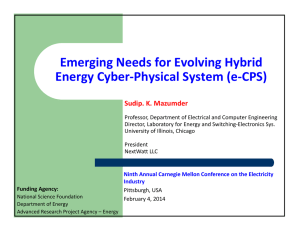 Emerging Needs for Evolving Hybrid  Energy Cyber‐Physical System (e‐CPS) Sudip. K. Mazumder