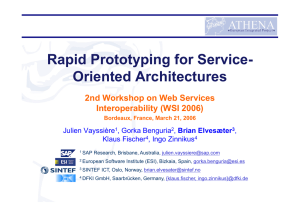 Rapid Prototyping for Service- Oriented Architectures 2nd Workshop on Web Services