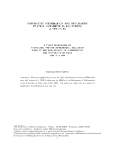 STOCHASTIC INTEGRATION AND STOCHASTIC PARTIAL DIFFERENTIAL EQUATIONS: A TUTORIAL