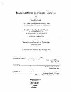 Investigations  in Planar  Physics Yusuf  Ipekog'lu