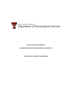 TEXAS TECH UNIVERSITY DEPARTMENT OF PSYCHOLOGICAL SCIENCES GRADUATE STUDENT HANDBOOK