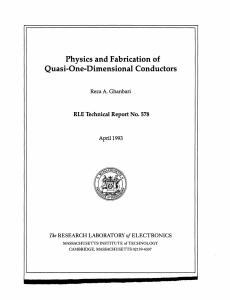 Physics  and Fabrication of Quasi-One-Dimensional  Conductors Reza A. Ghanbari