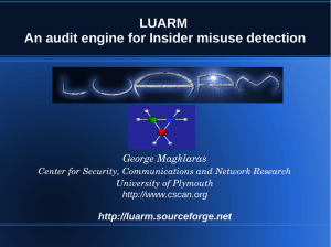 LUARM An audit engine for Insider misuse detection George Magklaras