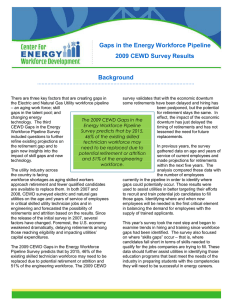 Gaps in the Energy Workforce Pipeline  2009 CEWD Survey Results Background