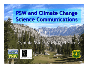 PSW and Climate Change Science Communications Cynthia Miner &amp; Michael Furniss