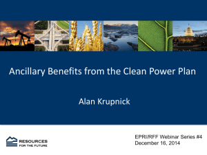 Ancillary Benefits from the Clean Power Plan Alan Krupnick