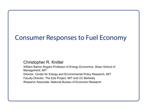 Consumer Responses to Fuel Economy Christopher R. Knittel