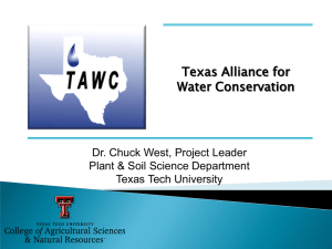 Texas Alliance for Water Conservation Dr. Chuck West, Project Leader