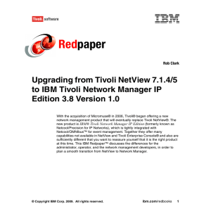Red paper Upgrading from Tivoli NetView 7.1.4/5 to IBM Tivoli Network Manager IP