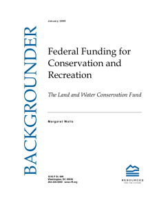 BACKGROUNDER Federal Funding for Conservation and Recreation