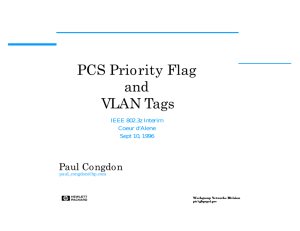 PCS Priority Flag and VLAN Tags Paul Congdon