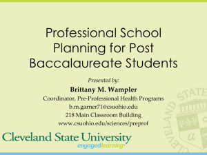Professional School Planning for Post Baccalaureate Students Brittany M. Wampler