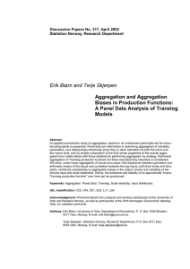 Erik Biørn and Terje Skjerpen Aggregation and Aggregation Biases in Production Functions: