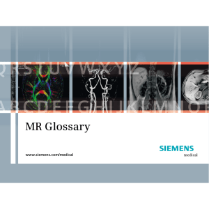 MR Glossary www.siemens.com/medical