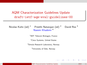 AQM Characterization Guidelines Update draft-ietf-aqm-eval-guidelines-00 Nicolas Kuhn (ed) Preethi Natarajan (ed)