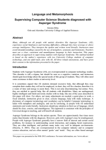 Language and Metamorphosis Supervising Computer Science Students diagnosed with Asperger Syndrome Abstract