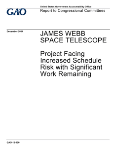 JAMES WEBB SPACE TELESCOPE Project Facing Increased Schedule