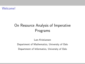 On Resource Analysis of Imperative Programs Welcome!