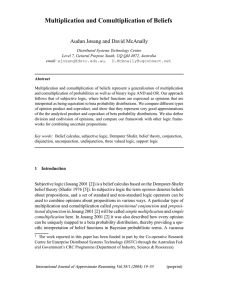 Multiplication and Comultiplication of Beliefs Audun Jøsang and David McAnally