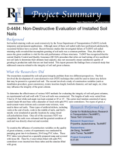 Project Summary 0-4484: Non-Destructive Evaluation of Installed Soil Nails Background