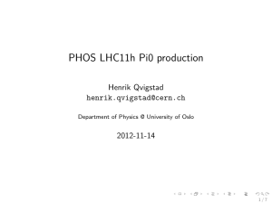 PHOS LHC11h Pi0 production Henrik Qvigstad  2012-11-14