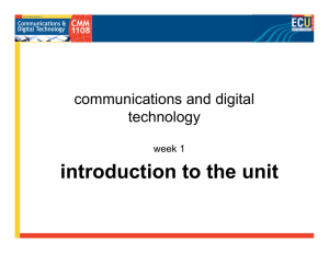 introduction to the unit communications and digital technology week 1