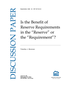 DISCUSSION PAPER Is the Benefit of Reserve Requirements