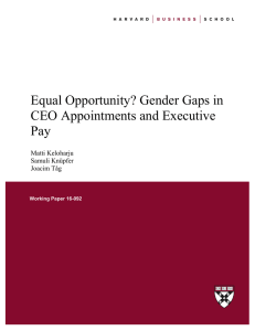 Equal Opportunity? Gender Gaps in CEO Appointments and Executive Pay Matti Keloharju