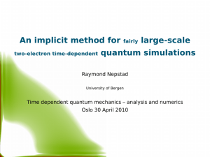 An implicit method for large-scale quantum simulations fairly
