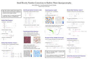 Small Rossby Number Corrections to Shallow Water Quasigeostrophy Simon Fraser University