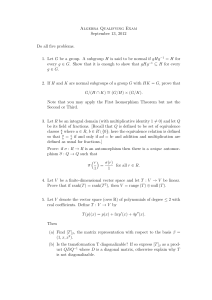 Algebra Qualifying Exam September 13, 2012 Do all five problems.