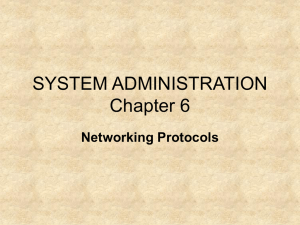 SYSTEM ADMINISTRATION Chapter 6 Networking Protocols