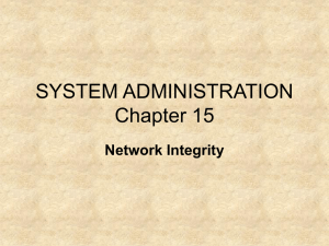 SYSTEM ADMINISTRATION Chapter 15 Network Integrity