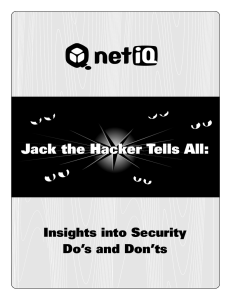Jack the Hacker Tells All: Insights into Security Do’s and Don’ts