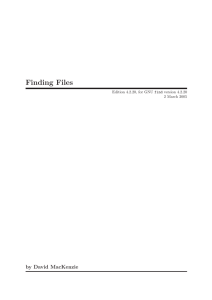 Finding Files by David MacKenzie Edition 4.2.20, for GNU find version 4.2.20
