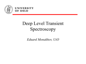 Deep Level Transient Spectroscopy  Eduard Monakhov, UiO