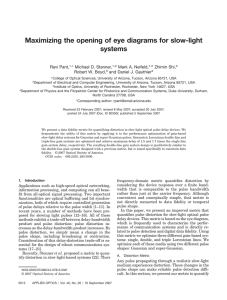 Maximizing the opening of eye diagrams for slow-light systems Ravi Pant,