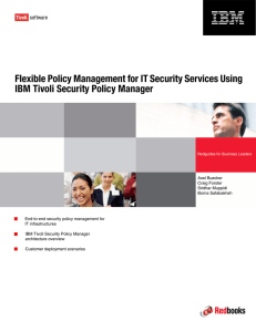 Front cover Flexible Policy Management for IT Security Services Using
