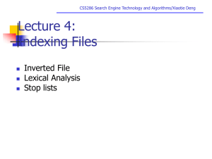 Lecture 4: Indexing Files Inverted File Lexical Analysis