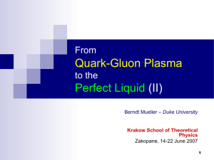 (II) Quark-Gluon Plasma Perfect Liquid